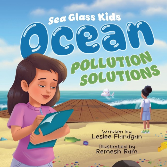 Ocean Pollution Solutions: An Inspiring Environmental Adventure for Young Ocean Advocates Ages 6-10