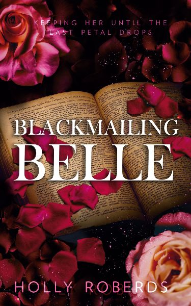 Blackmailing Belle: A Spicy Beauty & The Beast Retelling