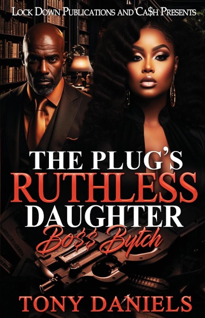 The Plugs Ruthless Daughter