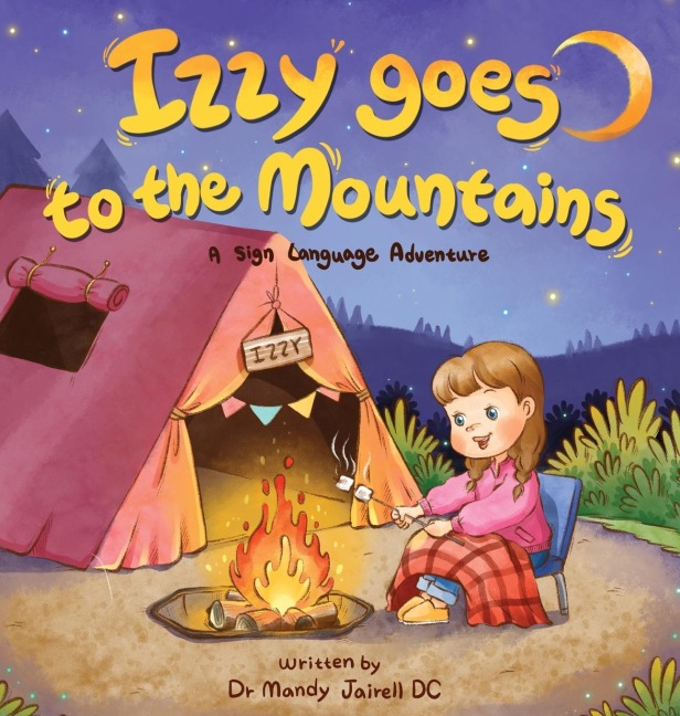 Izzy Goes to the Mountains: A Sign Language Story for Babies and Toddlers