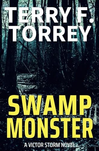 Swamp Monster A Victor Storm Novel