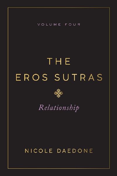 The Eros Sutras, Volume 4: Relationship