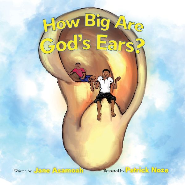 How Big Are Gods Ears?