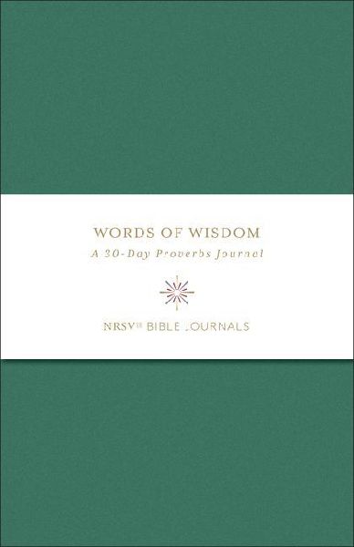Words of Wisdom: A 30-Day Proverbs Journal