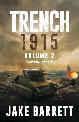 Trench 1915 Eastern Storm