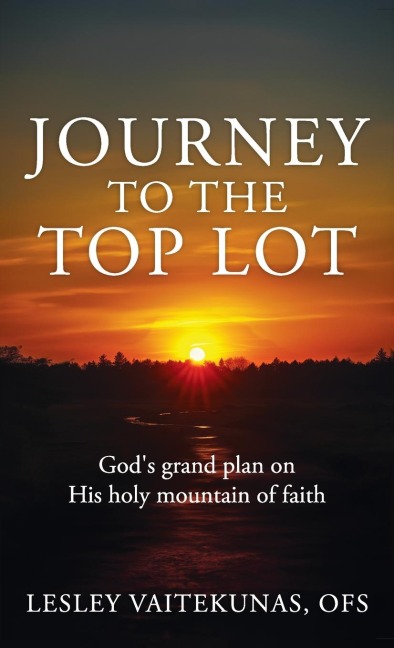 Journey to the Top Lot: Gods grand plan on His holy mountain of faith