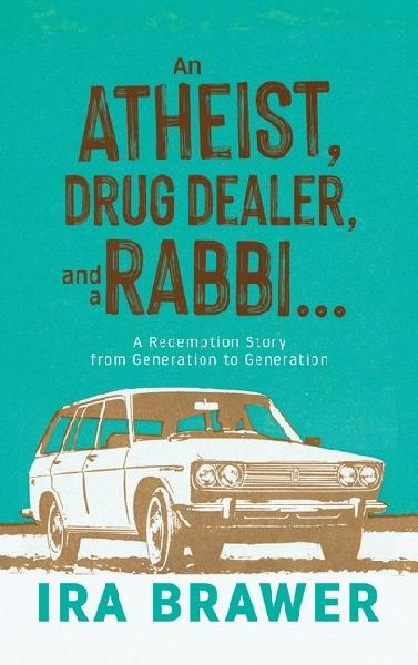 An Athiest, Drug Dealer, and a Rabbi: A Redemption Story from Generation to Generation