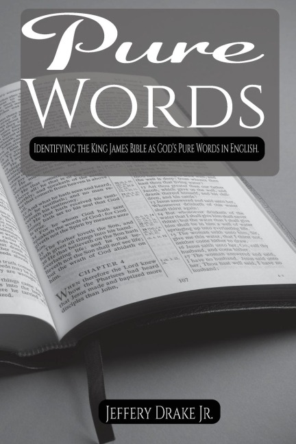 Pure Words: Identifying the King James Bible as God's Pure Words in English