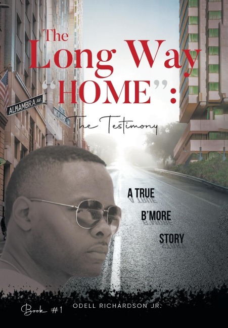 The Long Way Home: The Testimony - Book #1