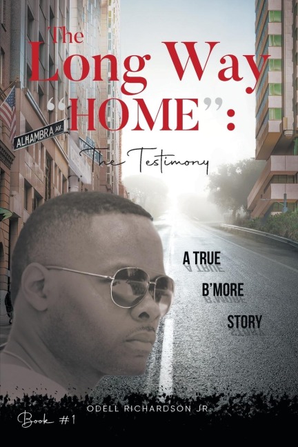 The Long Way Home: The Testimony - Book #1: The Testimony -
