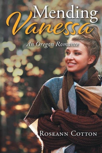 MENDING VANESSA An Oregon Romance