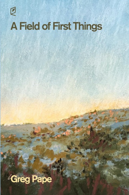 A Field of First Things