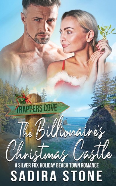 The Billionaires Christmas Castle: A Silver Fox Holiday Beach Town Romance