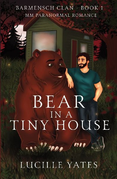 Bear in a Tiny House