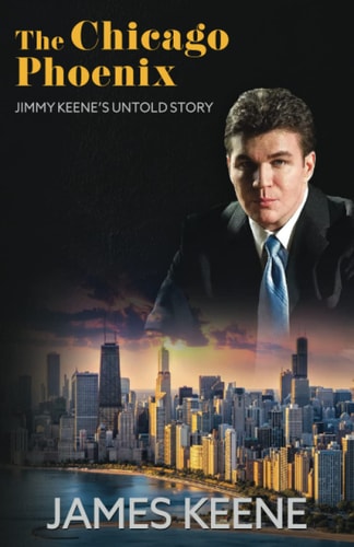 The Chicago Phoenix Jimmy Keene's Untold Story
