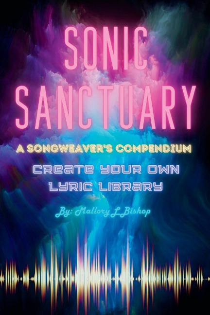 Sonic Sanctuary: A Songweavers Compendium