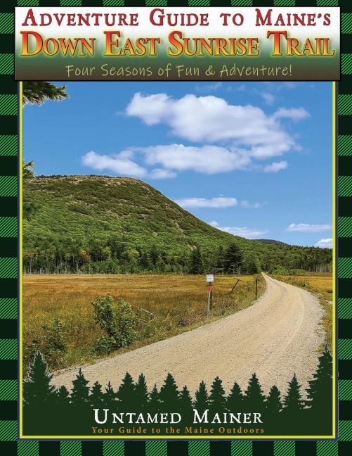 Adventure Guide to Maines Down East Sunrise Trail