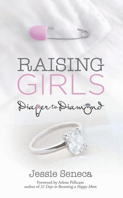 Raising Girls: From Diaper to Diamond