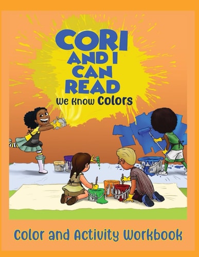Cori and I Can Read We Know Colors: Activity and Coloring Book