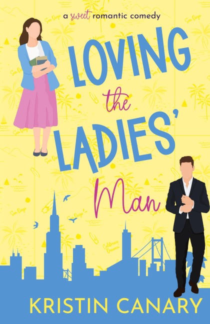 Loving the Ladies Man: A Sweet Romantic Comedy