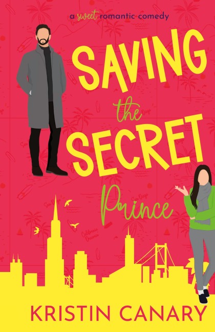 Saving the Secret Prince: A Sweet Romantic Comedy