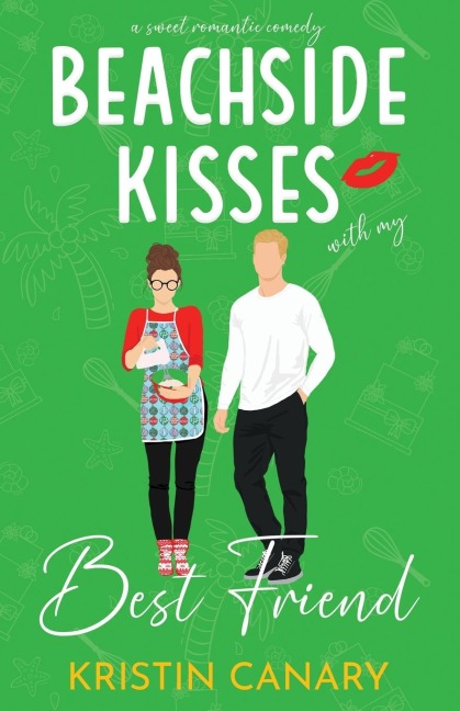 Beachside Kisses With My Best Friend: A Sweet Romantic Comedy
