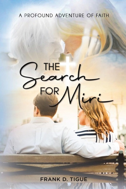 The Search for Miri: A Profound Adventure of Faith
