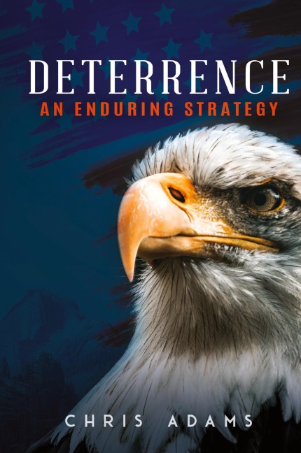 Deterrence: An Enduring Strategy