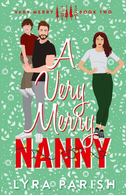 A Very Merry Nanny (Extended Edition with Printed Edges): A small town holiday romance