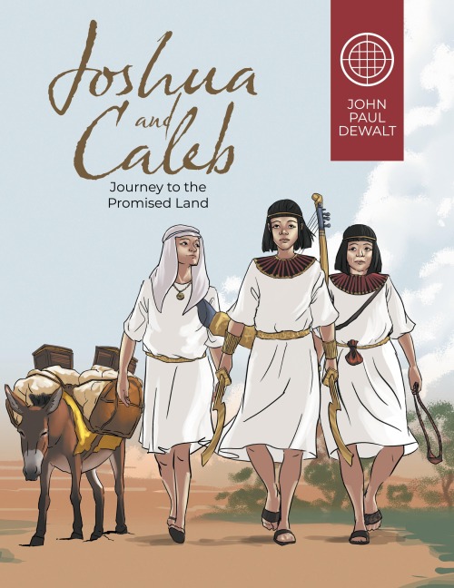 Joshua and Caleb: Journey to the Promised Land