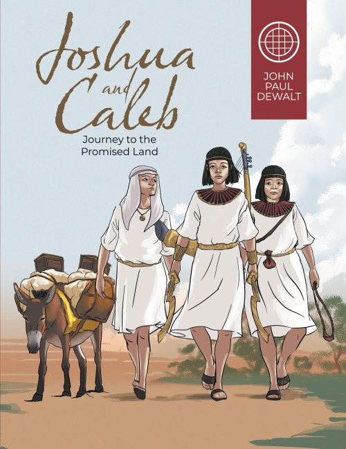 Joshua and Caleb: Journey to the Promised Land