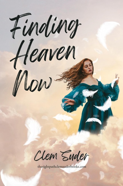 Finding Heaven Now