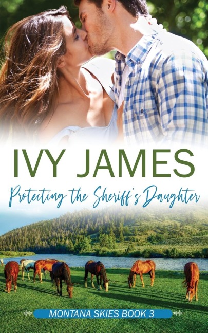 Protecting The Sheriffs Daughter