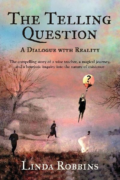 The Telling Question: A Dialogue with Reality