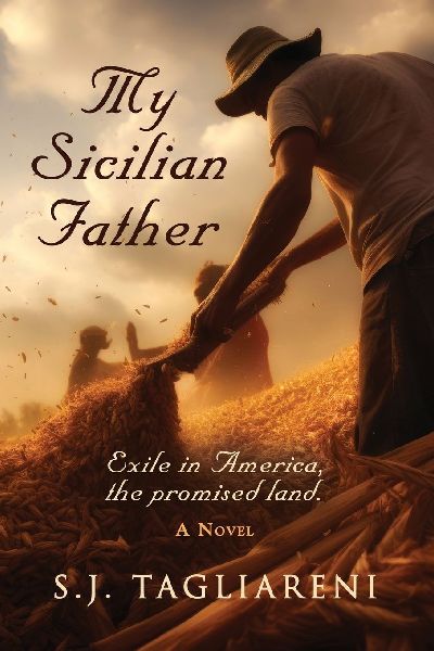 My Sicilian Father: Exile in America, the Promised Land