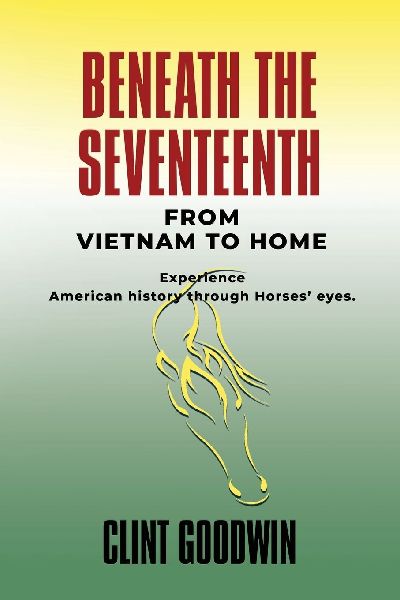 Beneath the Seventeenth: From Vietnam to Home