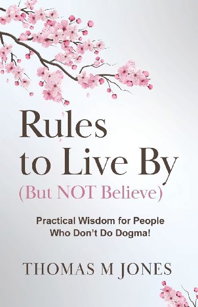 Rules To Live By (But Not Believe)