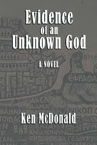 Evidence of an Unknown God: A Novel