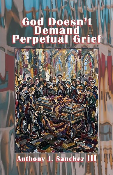 God Doesnt Demand Perpetual Grief