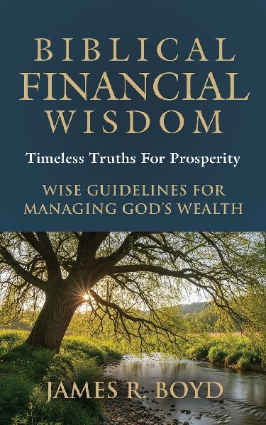 Biblical Financial Wisdom: Timeless Truths for Prosperity
