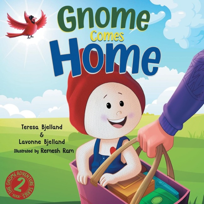 Gnome Comes Home: A Childrens Book About the Excitement and Anxiety of Moving in with a New Family