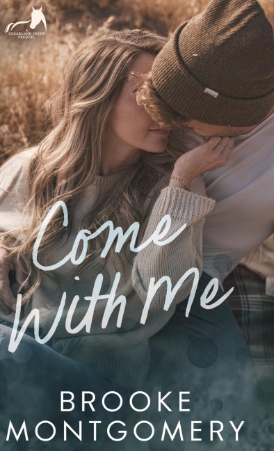 Come With Me: A Sugarland Creek Prequel