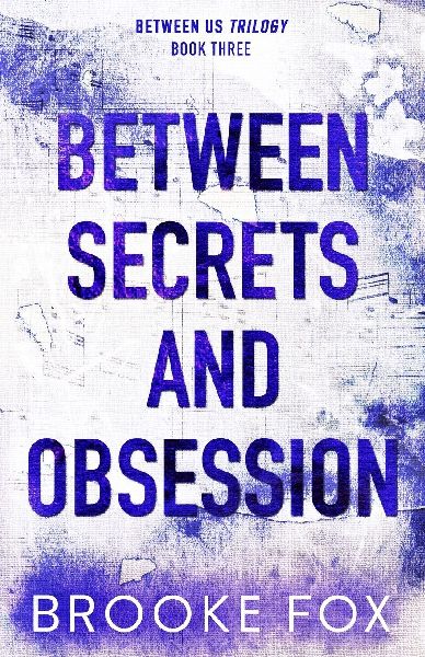 Between Secrets and Obsession