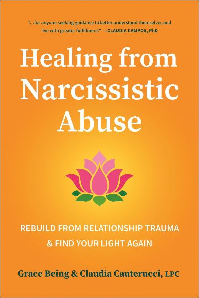 Healing from Narcissistic Abuse: Rebuild from Relationship Trauma & Find Your Light Again
