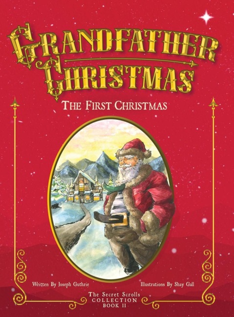 Grandfather Christmas: The First Christmas