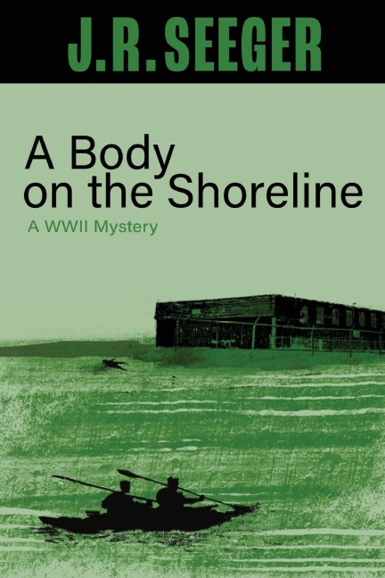 A Body on the Shoreline: A WWII Mystery