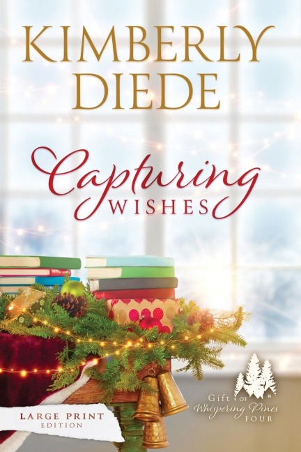 Capturing Wishes: Large Print