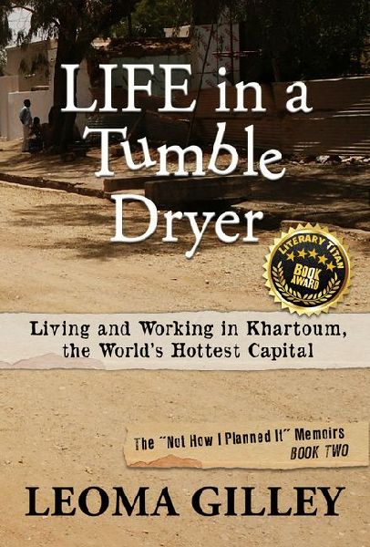 Life in a Tumble Dryer: Living and Working in Khartoum, the World's Hottest Capital
