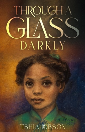 Through a Glass Darkly