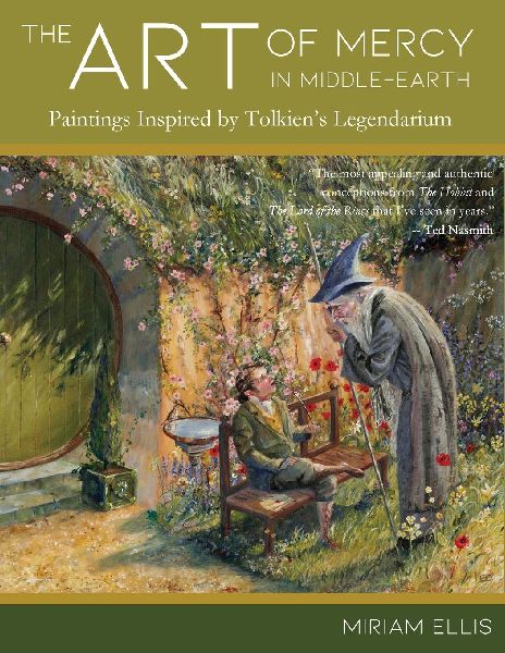 The Art of Mercy in Middle-earth: Paintings Inspired by Tolkiens Legendarium